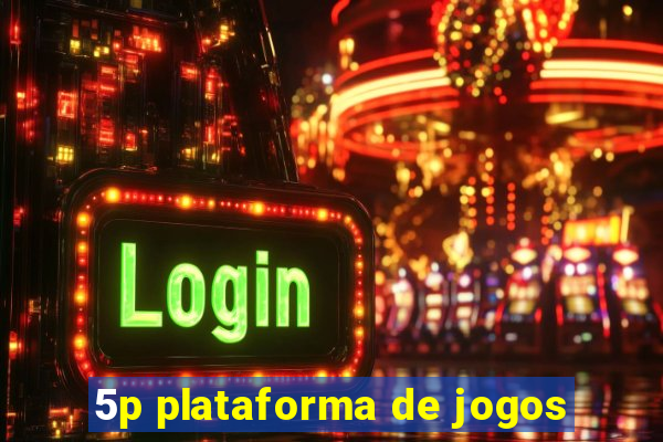 5p plataforma de jogos